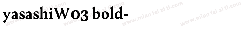 yasashiW03 bold字体转换